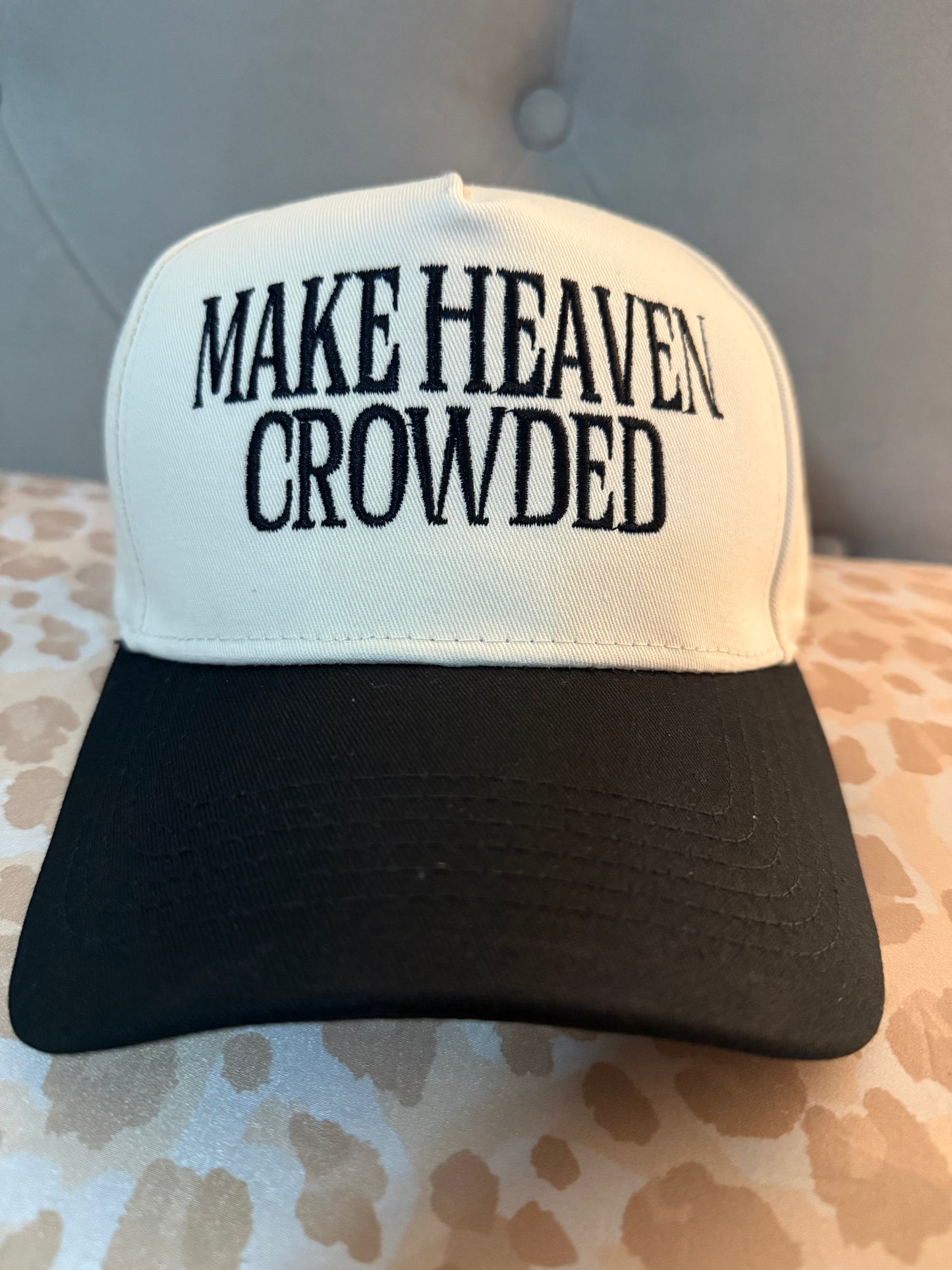 MAKE HEAVEN CROWDED