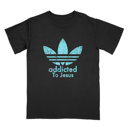 ADDICTED TO JESUS